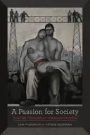 Pasión por la sociedad, 35: Cómo pensamos el sufrimiento humano - A Passion for Society, 35: How We Think about Human Suffering