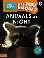 Animales de noche - BBC Earth ¿Sabes...? Nivel 2 - Animals at Night - BBC Earth Do You Know...? Level 2