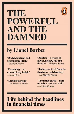Los poderosos y los malditos: Diarios privados en tiempos turbulentos - The Powerful and the Damned: Private Diaries in Turbulent Times