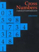 Cross Numbers: Una colección de 32 rompecabezas matemáticos de línea negra - Cross Numbers: A Collection of 32 Blackline Mathematical Puzzles