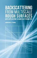 Retrodispersión desde superficies rugosas multiescala con aplicación a la dispersometría del viento - Backscattering from Multiscale Rough Surfaces with Application to Wind Scatterometry