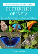 Guía naturalista de las mariposas de la India - A Naturalist's Guide to the Butterflies of India