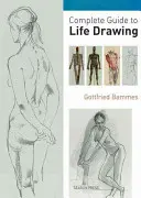 Guía completa de dibujo del natural - Complete Guide to Life Drawing