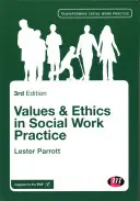 Valores y ética en la práctica del trabajo social - Values and Ethics in Social Work Practice