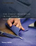 La mejor moda masculina del mundo: La artesanía del lujo - The Finest Menswear in the World: The Craftsmanship of Luxury