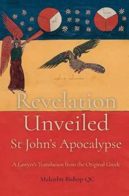 El Apocalipsis al descubierto: El Apocalipsis de San Juan - Revelation Unveiled: St John's Apocalypse