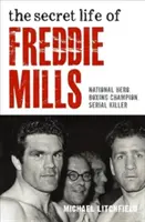 La vida secreta de Freddie Mills - Secret Life of Freddie Mills