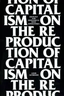 Sobre la reproducción del capitalismo: ideología y aparatos ideológicos de Estado - On the Reproduction of Capitalism: Ideology and Ideological State Apparatuses