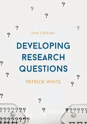 Desarrollo de preguntas de investigación - Developing Research Questions