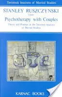 Psicoterapia con parejas: Teoría y práctica en el Instituto Tavistock de Estudios Maritales - Psychotherapy with Couples: Theory and Practice at the Tavistock Institute of Marital Studies