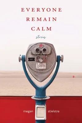 Todos tranquilos: Historias - Everyone Remain Calm: Stories