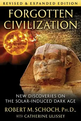 Civilización olvidada: Nuevos descubrimientos sobre la Edad Oscura inducida por el Sol - Forgotten Civilization: New Discoveries on the Solar-Induced Dark Age