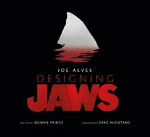 Joe Alves Diseñando Mandíbulas - Joe Alves: Designing Jaws