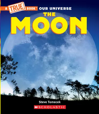 La Luna (un libro verdadero) - The Moon (a True Book)