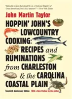 Hoppin' John's Lowcountry Cooking: Recetas y reflexiones de Charleston y la llanura costera de Carolina del Norte - Hoppin' John's Lowcountry Cooking: Recipes and Ruminations from Charleston and the Carolina Coastal Plain