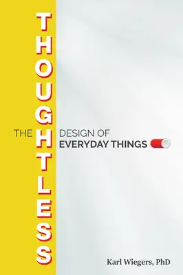 El diseño irreflexivo de los objetos cotidianos - The Thoughtless Design of Everyday Things