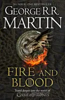 Fuego y Sangre - 300 años antes de Juego de Tronos (Una historia Targaryen) - Fire and Blood - 300 Years Before a Game of Thrones (A Targaryen History)