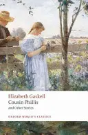 La prima Phillis y otros cuentos - Cousin Phillis and Other Stories