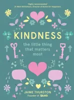 La amabilidad: lo más importante - Kindness - The Little Thing That Matters Most