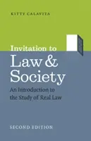 Invitación a Derecho y Sociedad, Segunda Edición: Una introducción al estudio del Derecho real - Invitation to Law and Society, Second Edition: An Introduction to the Study of Real Law