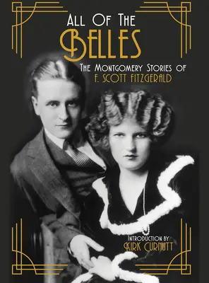 Todas las campanas: Los cuentos de Montgomery de F. Scott Fitzgerald - All of the Belles: The Montgomery Stories of F. Scott Fitzgerald