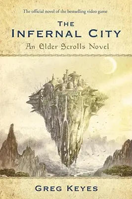 La Ciudad Infernal: Una novela de Elder Scrolls - The Infernal City: An Elder Scrolls Novel