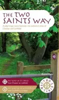 El Camino de los Dos Santos - Una ruta de peregrinación entre las ciudades catedralicias de Chester y Lichfield - Two Saints Way - A Pilgrimage Route between the Cathedral Cities of Chester and Lichfield