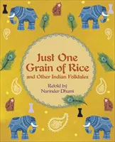 Reading Planet KS2 - Sólo un grano de arroz y otros cuentos populares indios - Nivel 4: Tierra/Banda gris - Reading Planet KS2 - Just One Grain of Rice and other Indian Folk Tales - Level 4: Earth/Grey band