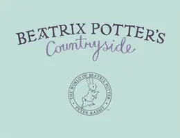 El campo de Beatrix Potter - Beatrix Potter's Countryside
