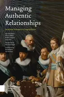 Gestión de relaciones auténticas: Afrontar nuevos retos en un contexto cambiante - Managing Authentic Relationships: Facing New Challenges in a Changing Context