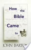 Cómo surgió la Biblia - How the Bible Came to Be