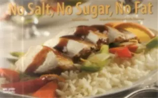 Sin sal, sin azúcar, sin grasa - No Salt, No Sugar, No Fat