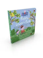 Peppa Pig: A Peppa le encanta el parque: Una aventura de empujar y tirar - Peppa Pig: Peppa Loves The Park: A push-and-pull adventure