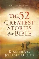 Las 52 historias más grandes de la Biblia: Un devocionario semanal - The 52 Greatest Stories of the Bible: A Weekly Devotional