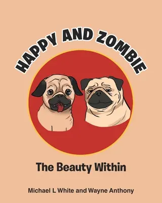 Happy and Zombie: La belleza interior - Happy and Zombie: The Beauty within