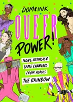 Queer Power - Iconos, activistas y cambiadores de juego de todo el arco iris - Queer Power - Icons, Activists and Game Changers from Across the Rainbow