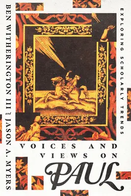 Voces y puntos de vista sobre Pablo: exploración de las tendencias académicas - Voices and Views on Paul: Exploring Scholarly Trends