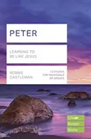 Pedro (Guías de Estudio Lifebuilder) - Aprendiendo a ser como Jesús (Castleman Robbie (Lector)) - Peter (Lifebuilder Study Guides) - Learning to be like Jesus (Castleman Robbie (Reader))