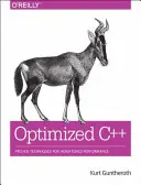 C++ optimizado: Técnicas probadas para un mayor rendimiento - Optimized C++: Proven Techniques for Heightened Performance