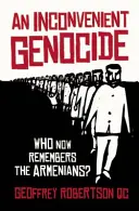 Un genocidio incómodo: ¿Quién recuerda ahora a los armenios? - An Inconvenient Genocide: Who Now Remembers the Armenians?