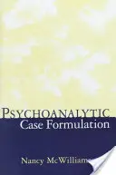 Formulación psicoanalítica de casos - Psychoanalytic Case Formulation