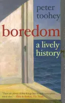 El aburrimiento: Una Historia Animada - Boredom: A Lively History