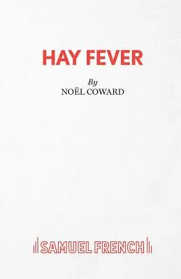 Fiebre del heno - Una comedia ligera - Hay Fever - A light comedy