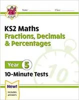 Nuevos KS2 Maths 10-Minute Tests: Fractions, Decimals & Percentages - Year 5 - New KS2 Maths 10-Minute Tests: Fractions, Decimals & Percentages - Year 5