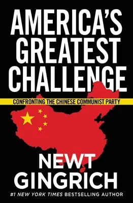 El mayor desafío de Estados Unidos: Enfrentarse al Partido Comunista Chino - America's Greatest Challenge: Confronting the Chinese Communist Party