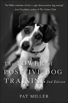 El poder del adiestramiento positivo de perros - The Power of Positive Dog Training