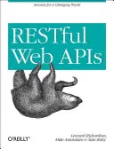 Restful Web APIs: Servicios para un mundo cambiante - Restful Web APIs: Services for a Changing World