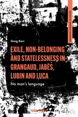 Exilio, no pertenencia y apatridia en Grangaud, Jabs, Lubin y Luca - Exile, Non-Belonging and Statelessness in Grangaud, Jabs, Lubin and Luca