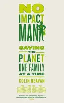 No Impact Man - Salvar el planeta familia a familia - No Impact Man - Saving the planet one family at a time