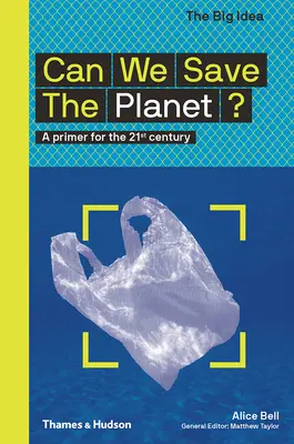 ¿Podemos salvar el planeta? Un manual para el siglo XXI - Can We Save the Planet?: A Primer for the 21st Century